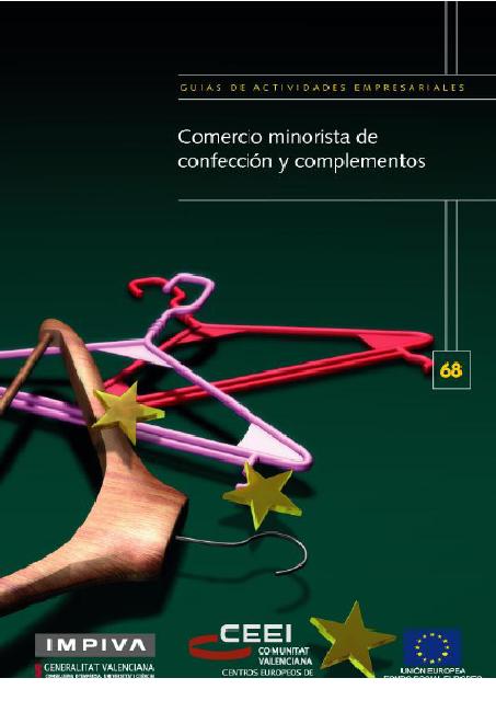 Comercio mayorista y minorista. Comercio minorista de confecci�n y complementos.