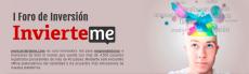 I Foro de Inversi�n de InvierteMe
