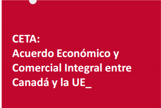 CETA: Acuerdo Econmico y Comercial Integral entre Canad y la UE