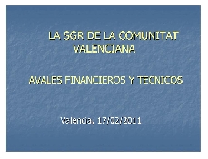 Avales T�cnicos y Financieros de la SGR