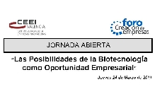 Programa �Las Posibilidades de la Biotecnolog�a como Oportunidad Empresarial� #