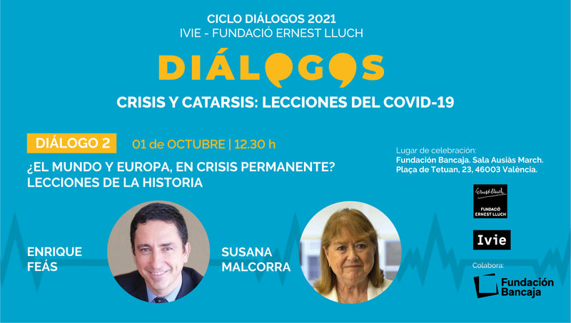 Dialogos2021_El mundo y Europa, en crisis permanente? Lecciones de la historia