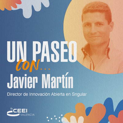 Un paseo con Javier Martn, Director de innovacin abierta en Sngular 