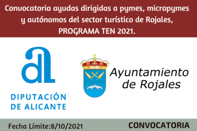 Ayudas dirigidas a pymes, micropymes y autnomos del sector turstico de Rojales, PROGRAMA TEN 2021.