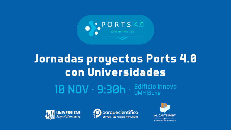 La UMH acogerá la jornada interuniversitaria para la elección de proyectos para Ports 4.0