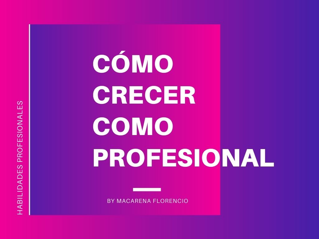 Cómo crecer profesionalmente