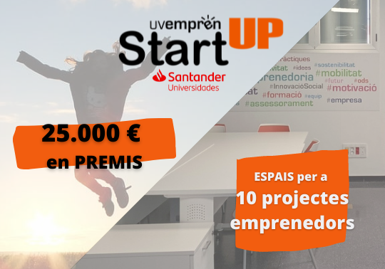 La Universitat de Val�ncia convoca UVempr�n StartUP, amb 10 espais i 25.000 � en premis a l'emprenedoria universit�ria