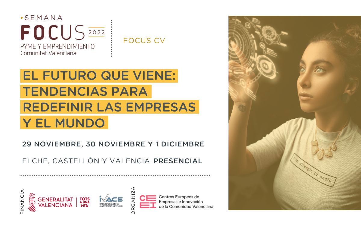 El futuro de los modelos de negocio a debate en la Semana Focus Pyme y Emprendimiento Comunitat Valenciana 2022