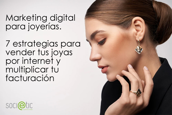 Marketing digital para joyerías.