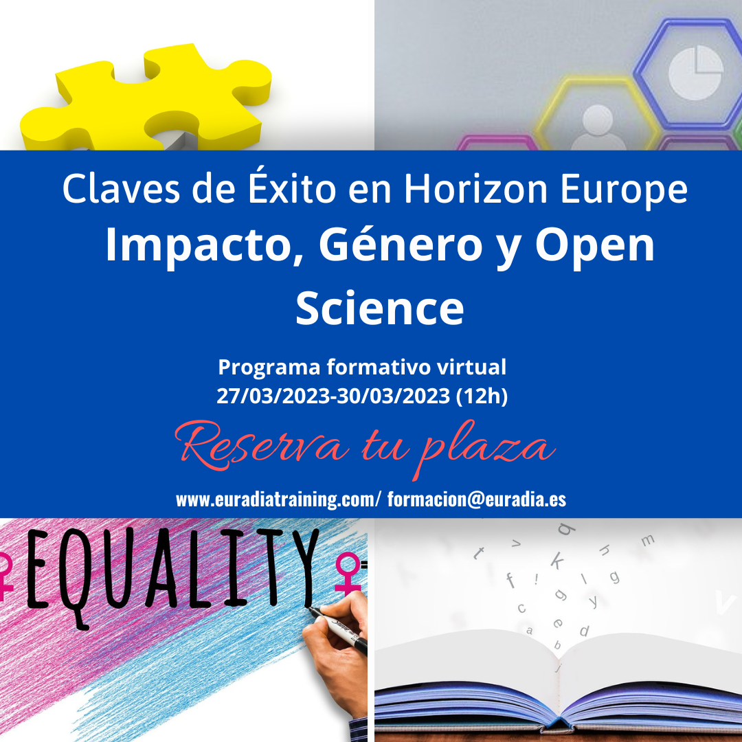 Claves de éxito en Horizon Europe: Impacto, Género y Open Science.