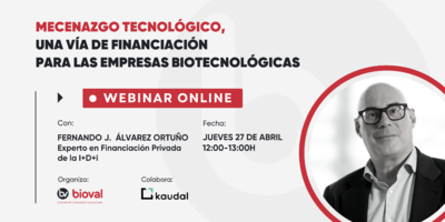 Webinar Mecenazgo Tecnológico, una vía de financiación para las empresas biotecnológicas
