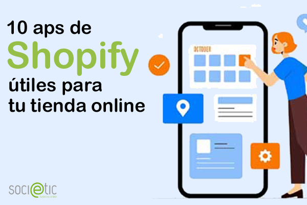 10 apps de Shopify útiles para tu tienda online