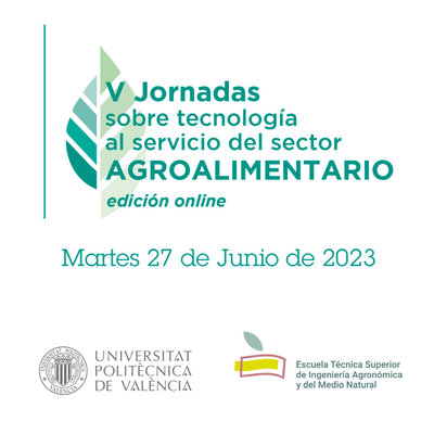 V Jornadas sobre tecnologa al servicio del sector agroalimentario