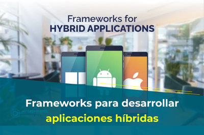 Frameworks para desarrollar aplicaciones híbridas