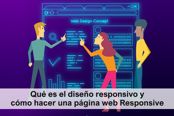 Qué es el diseño responsivo y cómo hacer una página web Responsive