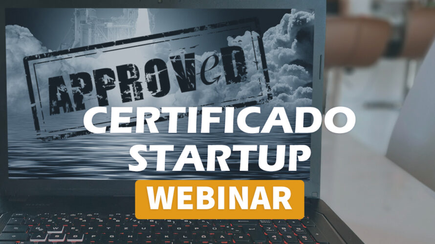 Webinar - ¿Cómo conseguir el certificado startup de Enisa?