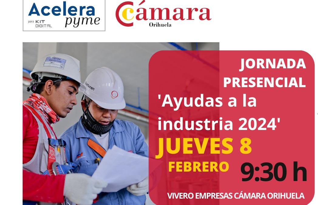 Jornada informativa sobre ayudas y subvenciones para la industria