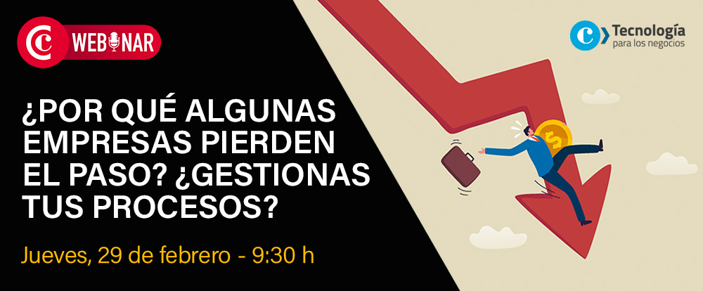 Webinar: Por qu algunas empresas pierden el paso? Gestionas tus procesos?