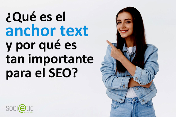 Qu es el anchor text y por qu es tan importante para el SEO?