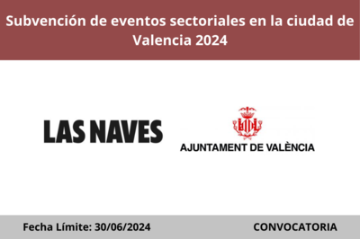 Bases legales convocatoria de eventos sectoriales en la ciudad de Valencia 2024