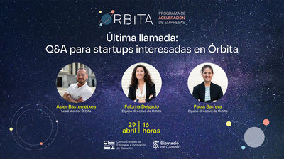 Última llamada: Q&A para startups interesadas en Órbita