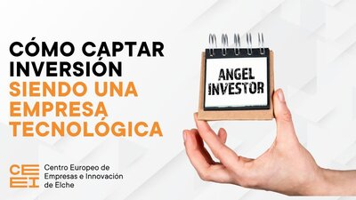 Cómo captar inversión siendo una empresa tecnológica. Claves para alcanzar tus objetivos