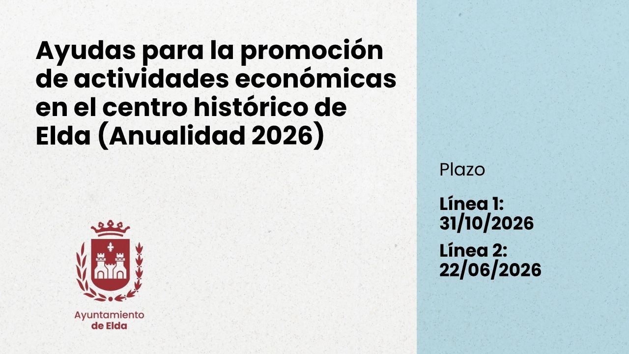 Ayudas para la promoci�n de actividades econ�micas en el centro hist�rico de Elda