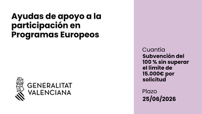Subvenciones para apoyar la participaci&oacute;n en programas europeos mediante acciones de comunicaci&oacute;n y capitalizaci&oacute;n de resultados de proyectos europeos