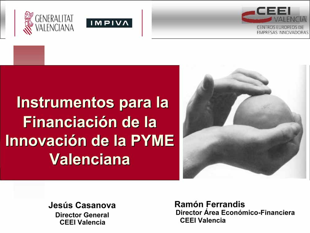 Jornada Instrumentos para la financiacin de la innovacin de la pyme valenciana 