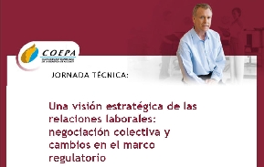 Una visin estratgica de las relaciones laborales: Negociacin colectiva y cambios en el marco regulatorio