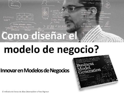 ¿Cómo diseñar tu modelo de negocio?