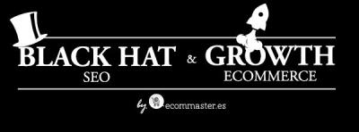 ''Evento Black Hat SEO y Growth Ecommerce en Madrid''