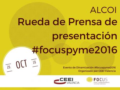 Rueda de Prensa de Presentacin de Focus Pyme y Emprendimiento en Alcoi