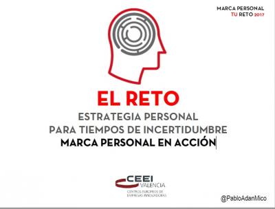 El Reto: Estrategia personal para tiempos de incertidumbre. Marca personal en acci�n