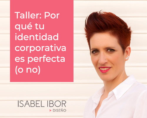 POR QU� TU IDENTIDAD CORPORATIVA ES PERFECTA (O NO)