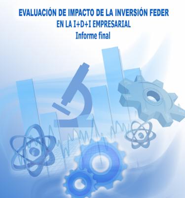 Evaluación de impacto de la inversión FEDER  en la I+D+I Empresarial