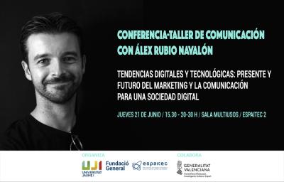 Taller sobre comunicación, marketing y tendencias digitales con Alex Rubio