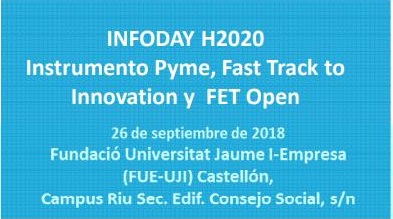 Infoday 2018 Castelln: SME Instrument+FTI+FET Open