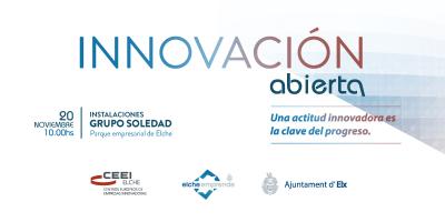 El Ayuntamiento de Elche y CEEI Elche organizan el Da de la Innovacin Abierta