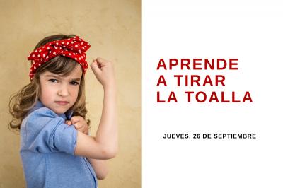 Aprén a tirar la tovalla