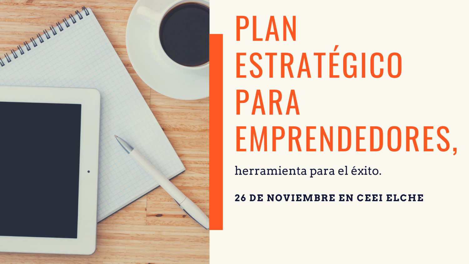 Plan Estratégico para Emprendedores, herramienta para el éxito