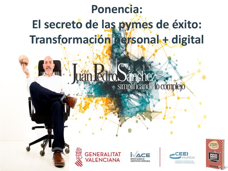 Ponencia: Conoce el secreto de las pymes de éxito: transformación personal + digital