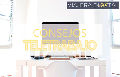 Consejos para que el teletrabajo sea todo un éxito