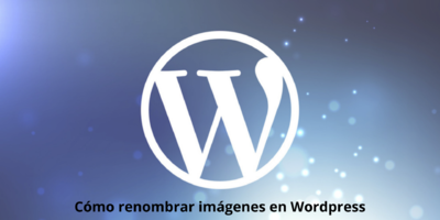 Cmo renombrar imagenes en WordPress