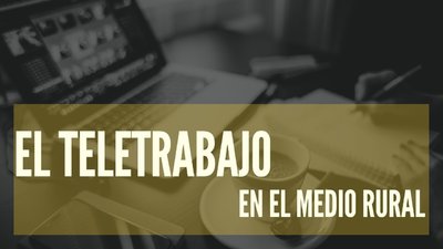 Teletrabajo en el medio rural