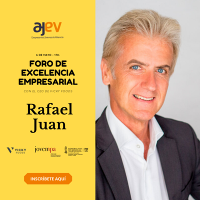 Foro de Excelencia Empresarial AJEV con Rafael Juan