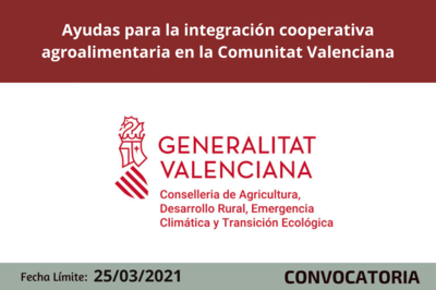 Ayudas para la integracin cooperativa agroalimentaria en la Comunitat Valenciana