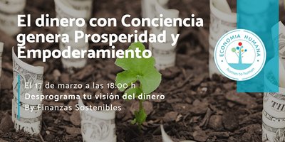 Webinar: Desprograma tu visión del dinero con Finanzas Sostenibles