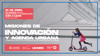 Valncia presenta la seua estratgia urbana per a 2030 en una jornada el Dia Mundial de la Innovaci