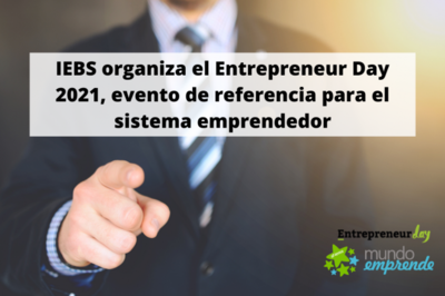 IEBS organiza el Entrepreneur Day 2021